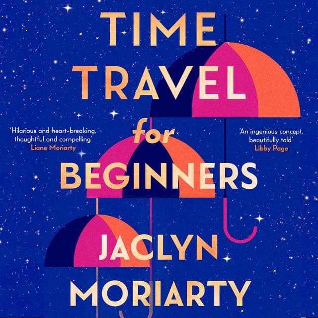 Time Travel for Beginners av Jaclyn Moriarty