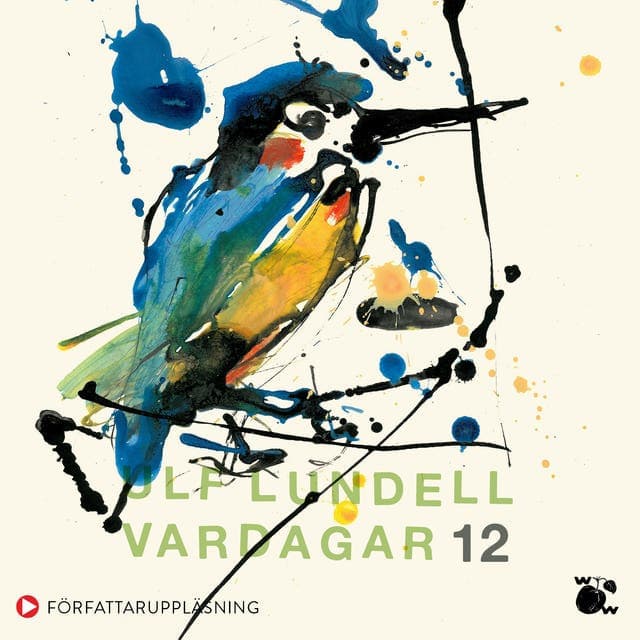 Vardagar 12 av Ulf Lundell