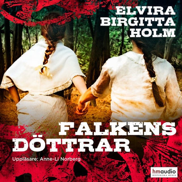 Falkens döttrar av Elvira Birgitta Holm