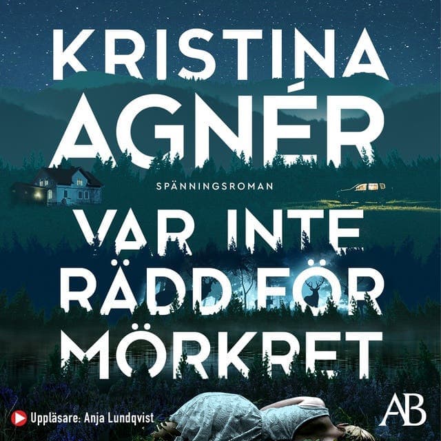 Var inte rädd för mörkret av Kristina Agnér