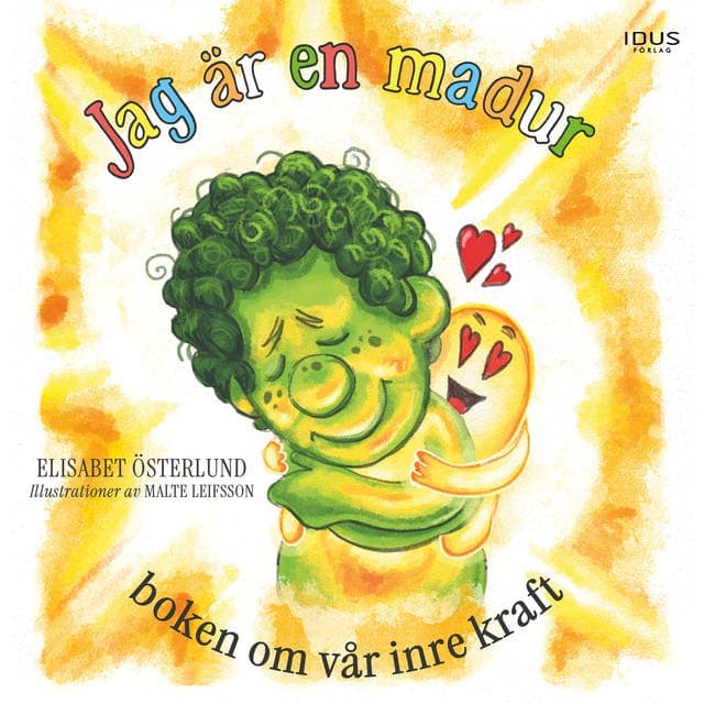 Jag är en madur - boken om vår inre kraft av Elisabet Österlund