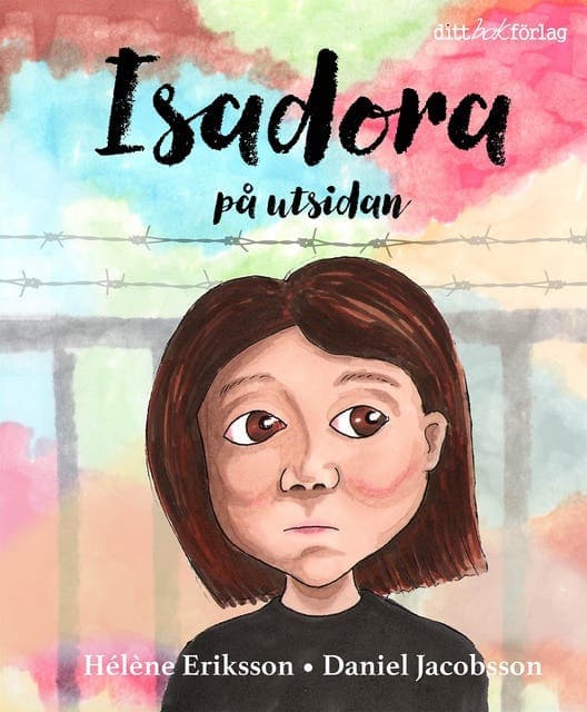 Isadora på utsidan av Hélène Eriksson
