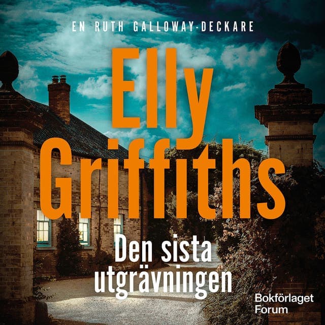 Den sista utgrävningen av Elly Griffiths