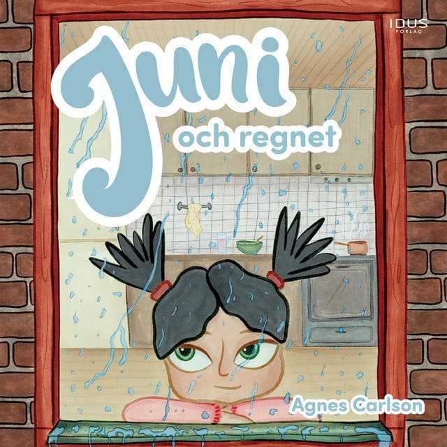 Juni och regnet av Agnes Carlson