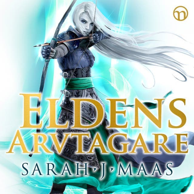 Eldens arvtagare av Sarah J. Maas