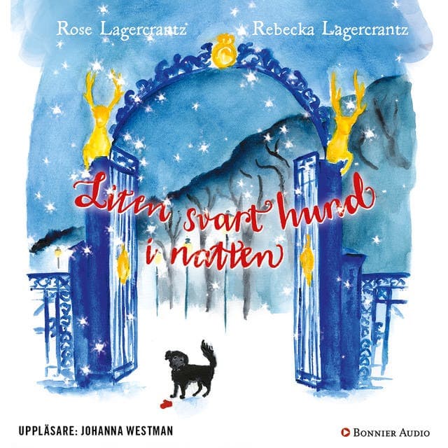 Liten svart hund i natten av Rose Lagercrantz