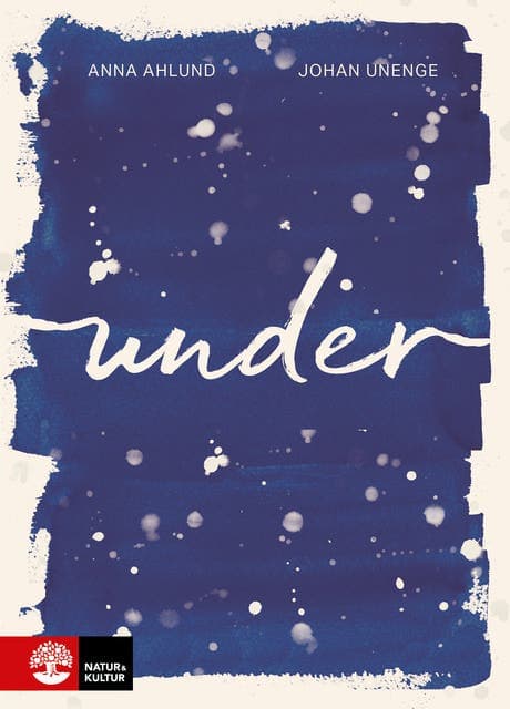 Under av Anna Ahlund